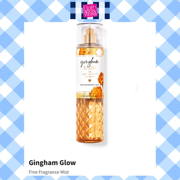 Bath & Body Works 🇺🇸 GINGHAM GLOW Fine Fragrance Mist 8 fl oz /236mL