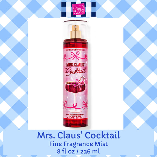 Bath & Body Works 🇺🇸 MRS. CLAUS' COCKTAIL Fine Fragrance Mist 8 fl oz /236mL
